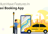 10 Must-Have Features in a Taxi Booking App