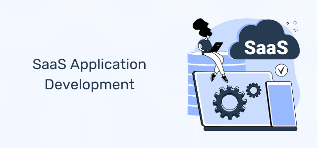 61d3b04b3d00b138ec4fc893_SaaS-Application-Development