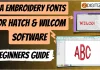 ESA Embroidery Fonts For Hatch & Wilcom Software | Beginners Guide