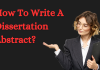 How To Write A Dissertation Abstract?